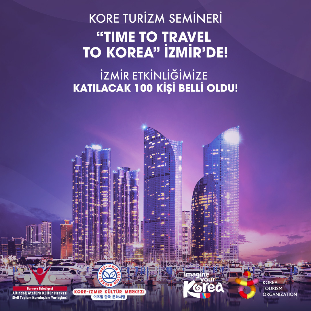 Kore Turizm Semineri ‘’Time To Travel Korea!’’ İzmir etkinliğine katılacak kişiler belli oldu! 